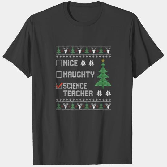 Nice Naughty Science Teacher Ugly Christmas Sweate T-shirt
