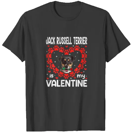 Cute Jack Russell Terrier Is My Valentine Dog Paw T-shirt