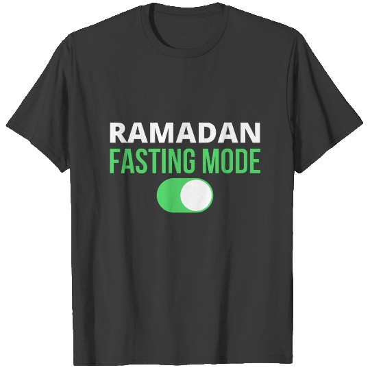Ramadan Fasting Mode On Design, Ramadan Mubarak T-shirt
