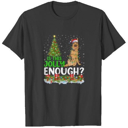 Is This Jolly Enough Belgian Malinois Dog Christma T-shirt