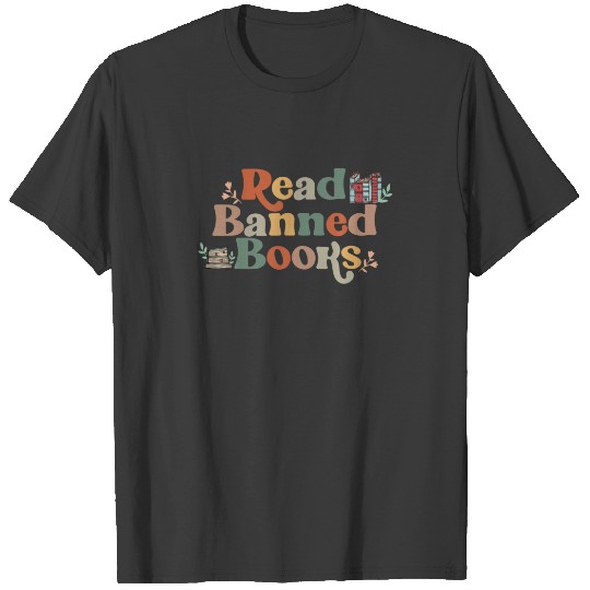 Funny Reading Quote Read Banned Books Vintage Desi T-shirt