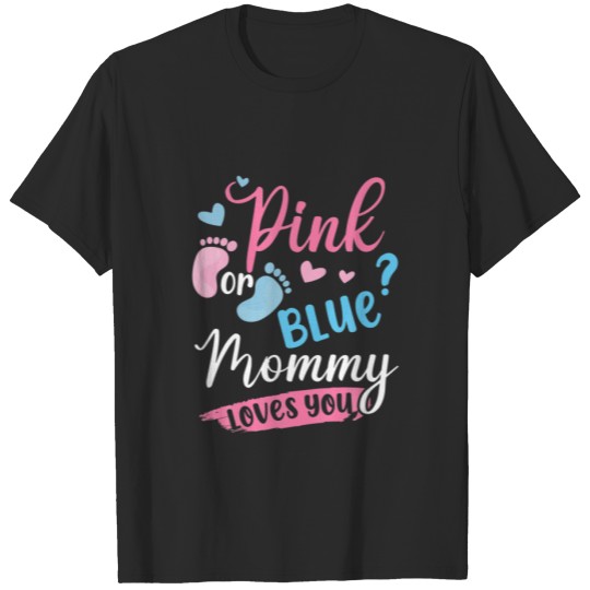 Discover Pink Or Blue Mommy Loves You Baby Gender Reveal Pa T-shirt