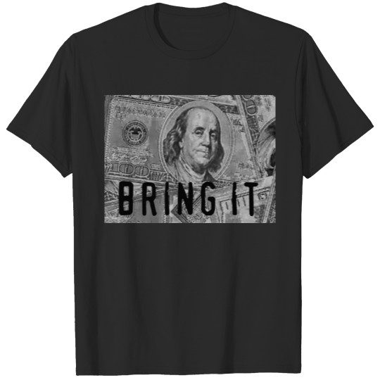 Discover BRING IT MONEY PRINT T-shirt