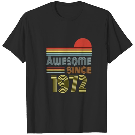 Awesome Since 1972 50Th Birthday Retro 50 Years Ol T-shirt