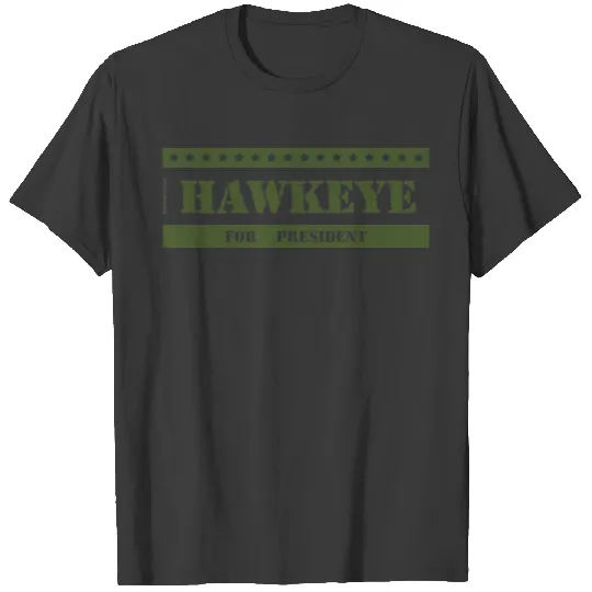 For President Hawkeye T-shirt