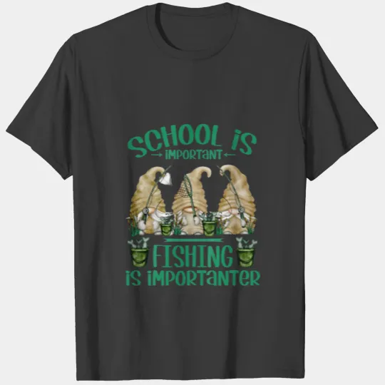 Kids Cute Gnomes Stuff School Is Important Fishing T-shirt
