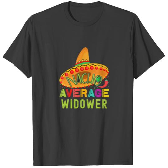 Nacho Average WIDOWER Cinco De Mayo Matching Famil T-shirt