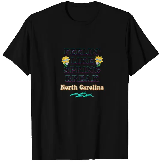Spring Break 2022 Feeling Like Spring Break North T-shirt