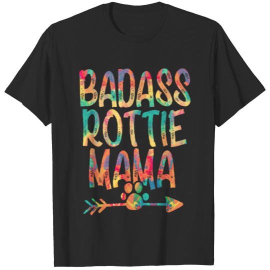 Discover Rottweiler - Badass Rottie Mama Funny Rottweiler D T-shirt