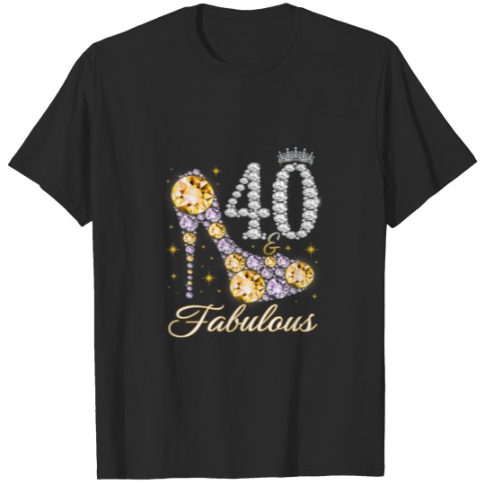 Womens 40 and Fabulous 40th Birthday Diamond Gift T-shirt