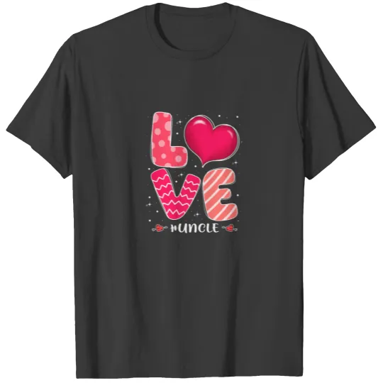 Valentines Day Hearts Love Uncle Funny Matching Fa T-shirt