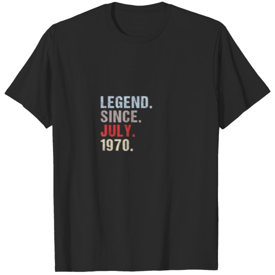 Discover Legend Since 1970 Born Mother's Birthday July Fath T-shirt