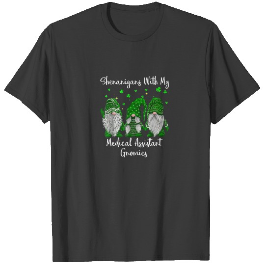 Shenanigans With My Gnomies St Patrick's Day Medic T-shirt