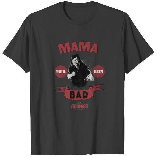 The Goonies Mama Fratelli "You've Been Bad" T-shirt