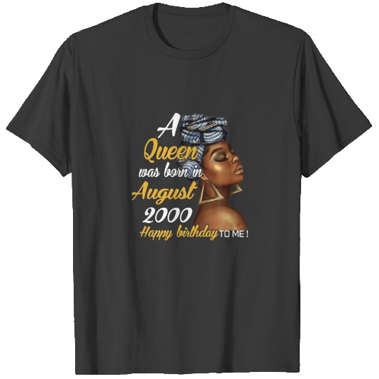 A Queen Was Born In August 2000 21St Birthday Gift T-shirt