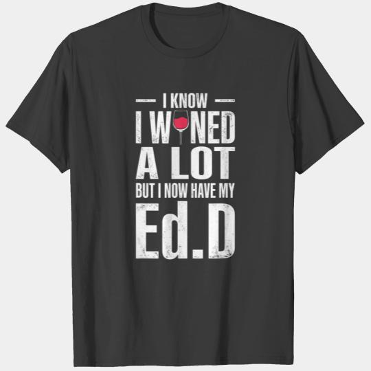EdD Doctor of Education Wine Doctorate T T-shirt