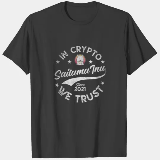 In Crypto We Trust Saitama Inu Coin Crypto Token W T-shirt