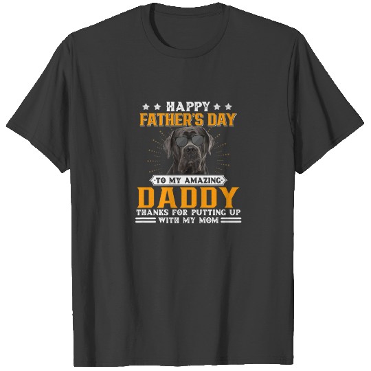 Happy Father's Day Cane Corso Dog Dad Gifts For Me T-shirt