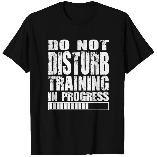 Do Not Disturb - Gym T-shirt