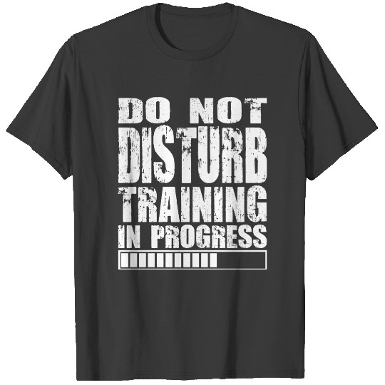Do Not Disturb - Gym T-shirt