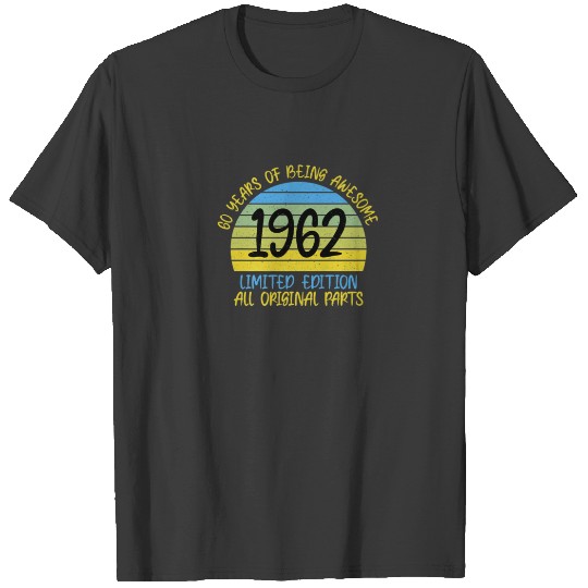 60Th Birthday T 1962 Limited Edition 60 Year Old T-shirt