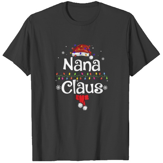 Funny Nana Claus Christmas  Pajamas Santa T-shirt