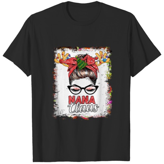 Discover Nana Claus Messy Bun Wink Eye Christmas Reindeer B T-shirt