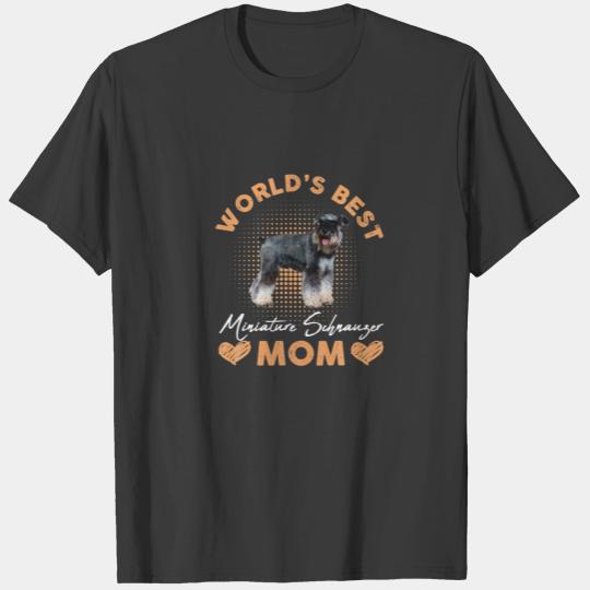 World's Best Miniature Schnauzer Mom Dog Funny T-shirt