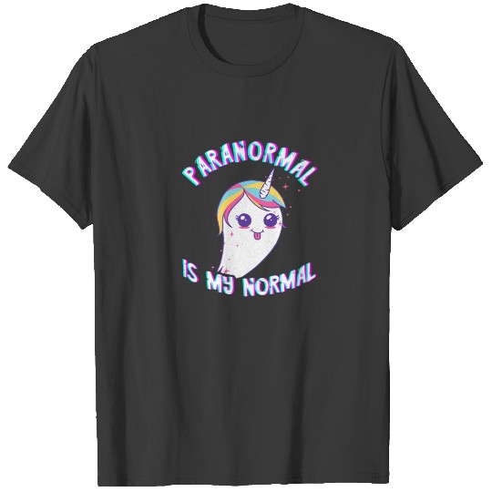 Paranormal Is My Normal Ghost Hunting Unicorn Ghos T-shirt