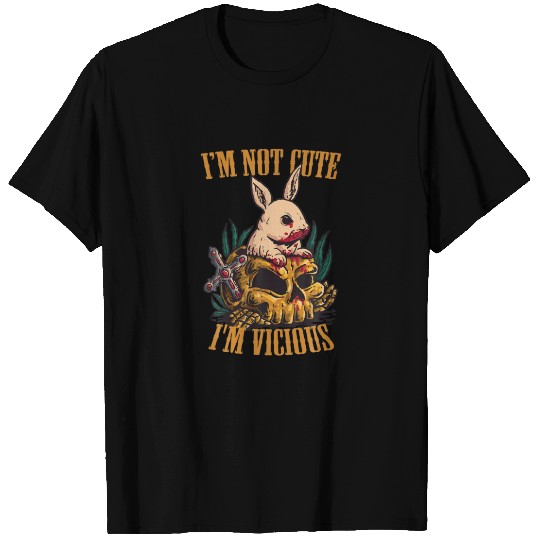 I'm Not Cute I'm Vicious Funny Cute Rabbit Skull E T-shirt