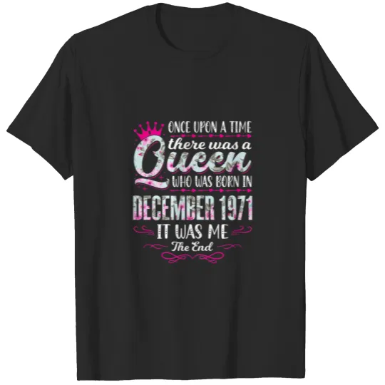 Discover Womens Queen Born In December 1971 - Cute Girl 50T T-shirt