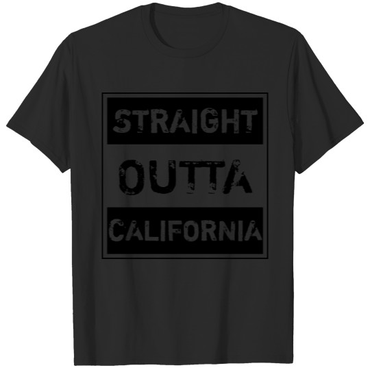 Discover Straight outta California T-shirt