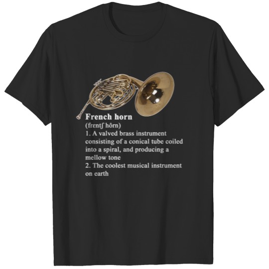 French Horn - definition of cool T-shirt