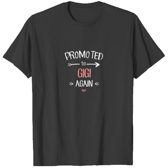 Womens Gigi New: Promoted To Gigi Again T-shirt