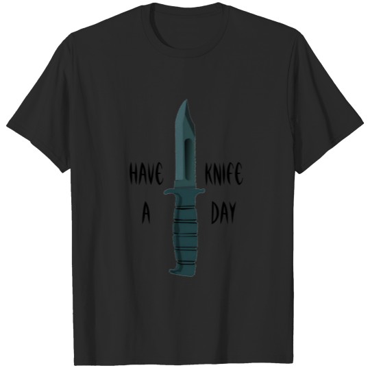 Discover Knives Have a Knife Day Stab in the Back T-shirt