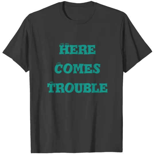 Here Comes Trouble Baby Jersey T-shirt
