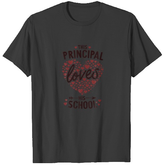 Valentines Day Principal Loves His School Elementa T-shirt