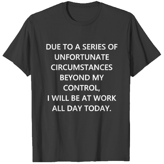 Discover Unfortunate Circumstances T-shirt