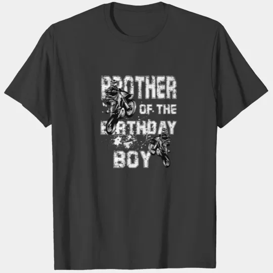 Brother Of The Birthday Boy Motocross Ride Motorcy T-shirt