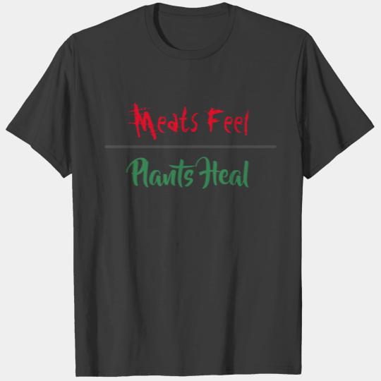Animal Advocates "Meats Feel Plants Heal" T-shirt