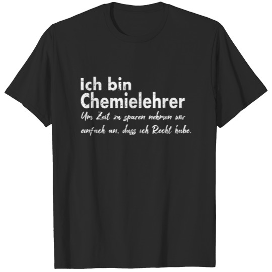 I am a Chemistry Teacher Gift T-shirt