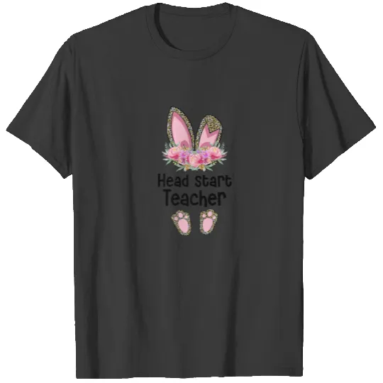 Easter Bunny Ear Teacher, Leopard Head Start Teach T-shirt