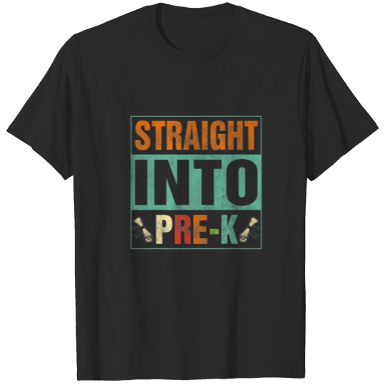 Discover Straight Into Pre-K Funny Back To School Kids T-shirt