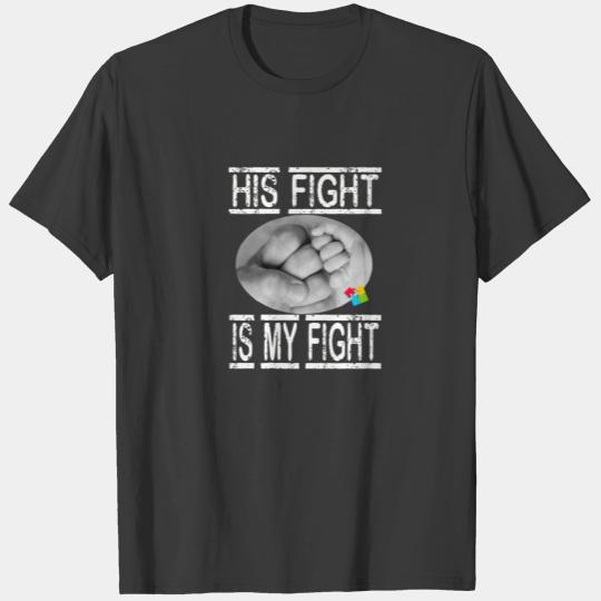 Autisme His Fight Is My Fight,Father And Son Best T-shirt