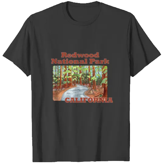 Redwood National Park, California T-shirt