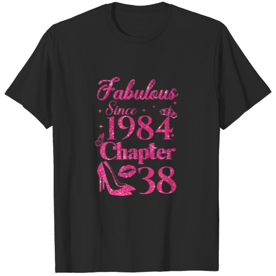 Discover Chapter 38 Fabulous Since 1984 38Th Birthday T-shirt