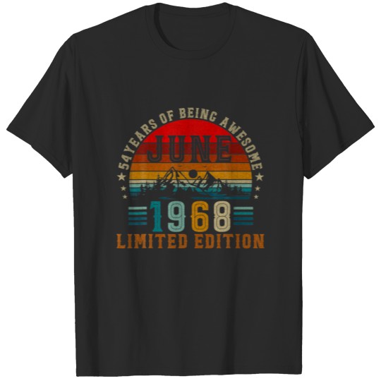 Discover 54 Year Old Gifts June 1968 Limited Edition 54Th B T-shirt