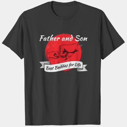 Father and Son - Best Buddies for Life Gift T-shirt
