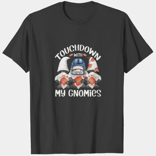 Football Gnomes For Men Funny Touchdown With My Gn T-shirt