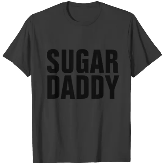 Discover SUGAR DADDY, Funny s T-shirt